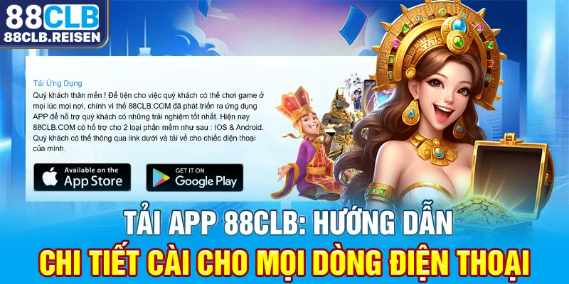 Tải App 88CLB: Hướng Dẫn Chi Tiết Cài Cho Mọi Dòng Điện Thoại