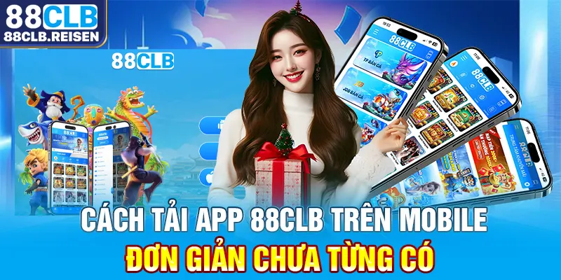 Cách tải app 88CLB trên mobile đơn giản chưa từng có